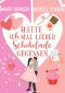 [Herzhaft verliebt 02] • Hätte ich mal lieber Schokolade gegessen